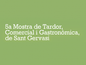 5a Mostra de Tardor de Sant Gervasi