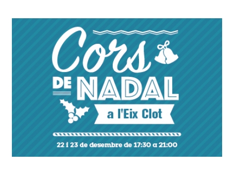 Coros de Navidad en el Eix Clot